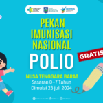 Jangan Sampai Terlewatkan, Pekan Vaksin Nasional (PVN) Polio 2024 Untuk Anak Bebas Polio